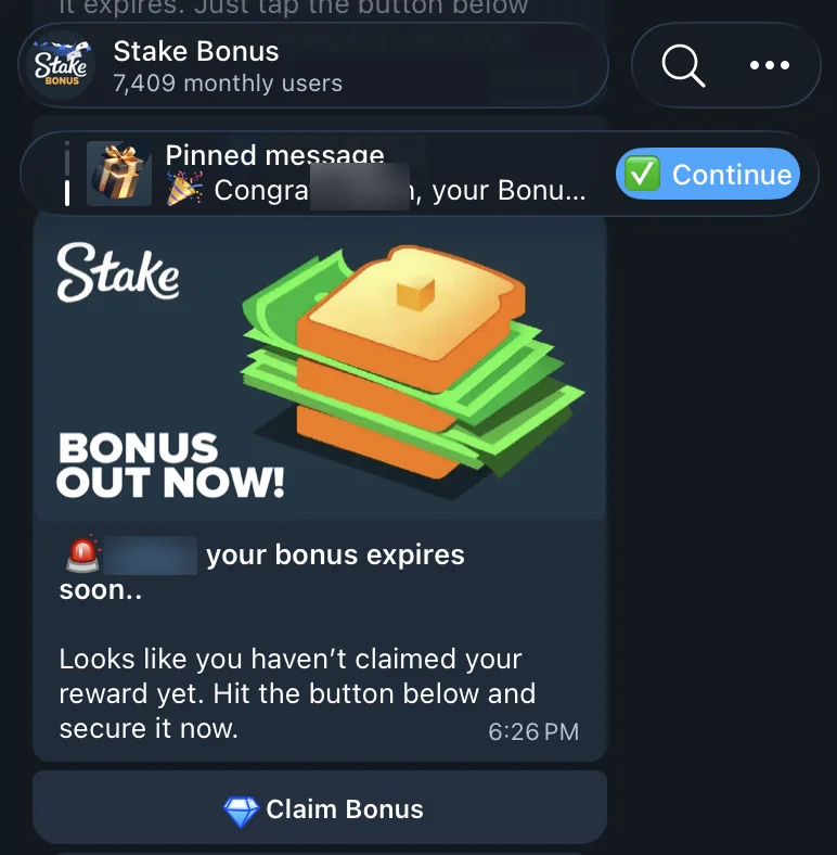 At the top of a Telegram chat, the Stake Bonus bot header reads 7,409 monthly users, above a pinned Congrats message with a blue Continue button. Lower down, a Stake banner with a stack of green bills and orange toast announces a bonus out now, followed by a your bonus expires soon reminder and a Claim Bonus button.
